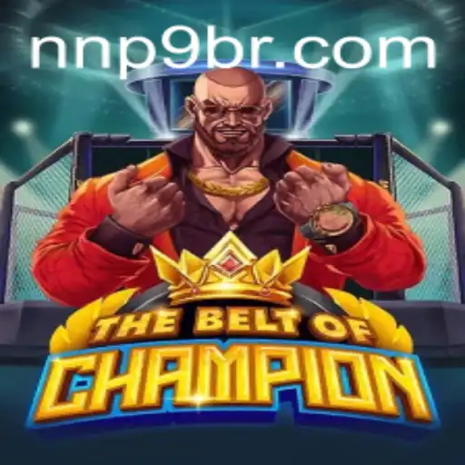 TheBeltOfChampion: A Deep Dive into the World of NNP9 Adventures
